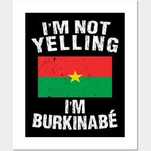 I'm Not Yelling I'm Burkinabe Posters and Art